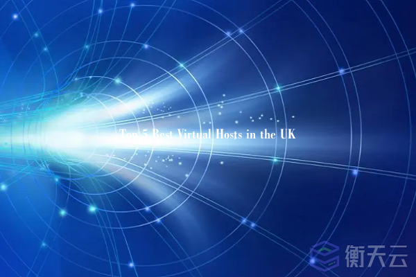 Top 5 Best Virtual Hosts in the UK